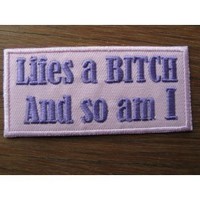 Lifes A Bitch Embroidered Patch