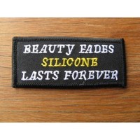 Clothing accessories: Beauty Fades Silicone Lasts? Embroidered Patch