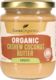 Organic Cashew Coconut Butter, Smooth - 220g