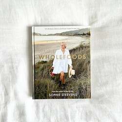 Books: Simple Wholefoods by Sophie Steevens