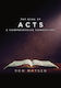 Acts: A Comprehensive Commentary by Ron Matsen