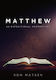 Matthew: A Comprehensive Commentary by Ron Matsen