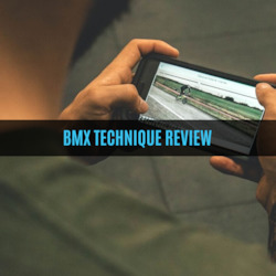 BMX Technique Reviewing