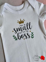 Clothing: I may be small But i'm the boss
