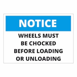 Frontpage: Notice Wheels Must be Chocked before Loading or Unloading