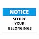 Notice Secure your belongings