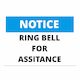 Notice Ring Bell for Assistance