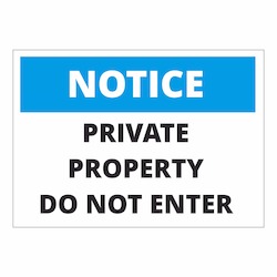 Notice Private Property Do Not Enter