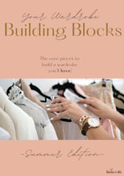 Your Wardrobe Building Blocks