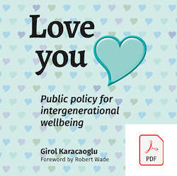 Book and other publishing (excluding printing): Love you: public policy for intergenerational wellbeing | PDF