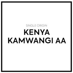 Coffee shop: Single Origin - Kenya Kamwangi AA