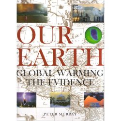 Gift: Our Earth - Global Warming The Evidence