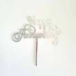 Cake: Silver Acrylic Happy Anniversary Cake Topper