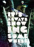 Clothing accessory: It's Always Snowing Somewhere Snowboard DVD