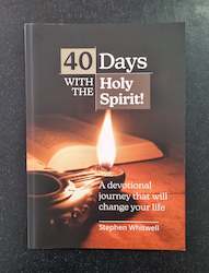40 Days with the Holy Spirit - by Stephen Whitwell