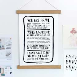 Graphic design service - for advertising: You Are Brave A3 Unframed Print