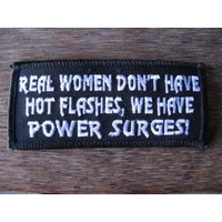 Clothing accessories: Real Woman Dont Have Hot Flashes Embroidered Patch