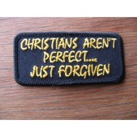 Christians Arent Perfect Embroidered Patch