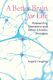 A Better Brain for Life: Preventing Dementia and Other Chronic Diseases