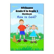 Afrikaans / English Workbook - 'How is God?