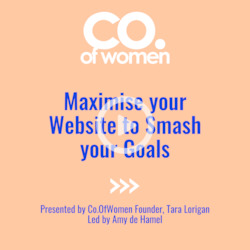 Maximise you Website to Smash your Goals | On-demand workshop
