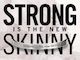 Whd Cuff - Strong Is The New Skinny