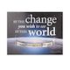 Whd Cuff - Be The Change You Wish To See In The World