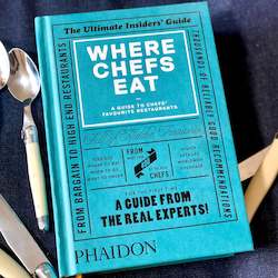 Books Stationery: Where Chefs Eat: A Guide to Chefs' Favourite Restaurants