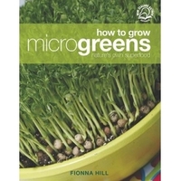 Fionna hill book - how to grow your own micro greens