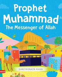 Religious good: Prophet Muhammad ï·º The Messenger of Allah