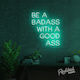 "The Best Combo" Badass with a good ass Neon Sign