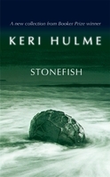 Sound recording or reproducing equipment - industrial - wholesaling: Stonefish (hardcover). by Keri Hulme