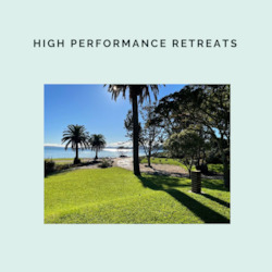 High Performance Retreat - SEPTEMBER 11 & 12 2023