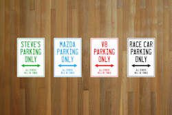 Hobby equipment and supply: A4 Custom Parking Only Sign