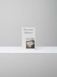 Everyday Matters: Contemporary Approaches to Architecture