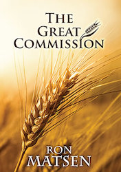 Ron Matsen: The Great Commission