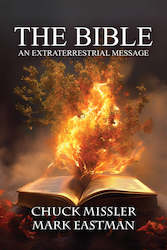 Chuck Missler: The Bible: An Extraterrestrial Message