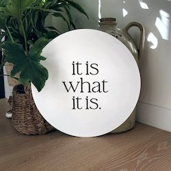 New: It is what it is white