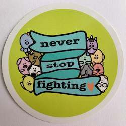 Mental Health Well Being Stickers: Sticker - never stop fighting