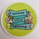 Sticker - never stop fighting