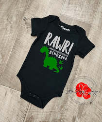 Clothing: Rawr! Means I love you in Dinosaur