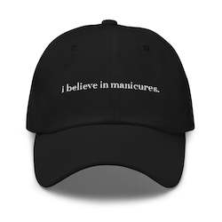 Manicure Merch: MANIcure Dad Hat - I Believe In Manicures (Discreet Logo)