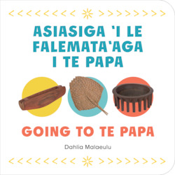 Book and other publishing (excluding printing): Going to Te Papa | Asiasiga âi le Falemataâaga i Te Papa