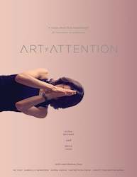 Art of Attention : A Yoga Practice Workbook for Movement as Meditation by Elena Brower