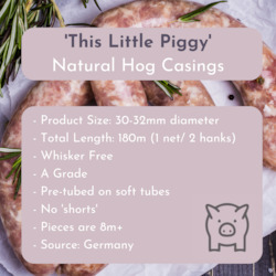 'This Little Piggy' - Natural Hog Casings 30/32 180m Whisker Free