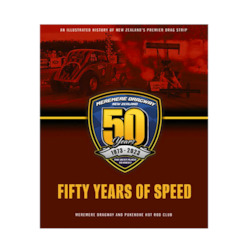 50 Years of Speed - Meremere Dragway