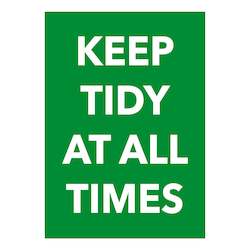 Keep Tidy at all times