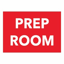 Miscellaneous Signs: Prep Room