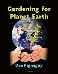 Book and other publishing (excluding printing): Gardening for Planet Earth by Dee PignÃ©guy