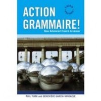 Action Grammaire: New Advanced French Grammar (Third Edition) (Paperback)